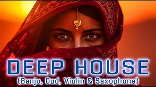 TOP Emotional Arabic Deep House With Oud Violin Banjo Chill Vibes 
