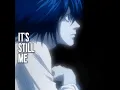 Download Lagu I always come back - Deathnote L edit