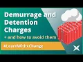 Demurrage and Detention charges how to avoid them