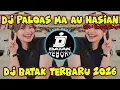 Lagu DJ PALOAS MA AU HASIAN - DOMPAK SINAGA!!!! DJ BATAK TERBARU 2026