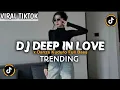 Lagu DJ DEEP IN LOVE X DANZA KUDURO BREAKBEAT FULL BASS JEDAG JEDUG VIRAL TIKTOK TERBARU 2026