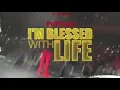 POPCAAN I'M BLESSED WITH LIFE 2019