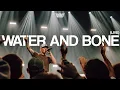 Download Lagu Water \u0026 Bone (Live) | 7 Hills Worship