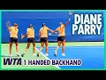 Diane Parry Practice Slow Motion Best WTA One Handed Backhand
