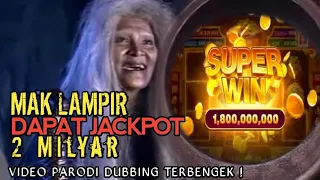 Download Mak Lampir Dapat Jackpot 2 Miliar || Parodi Dubbing Terbengek MP3