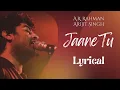 Jaane Tu (LYRICAL) | Chhaava | Vicky K, Rashmika M | A.R. Rahman, Arijit S, Irshad Kamil | Lyrics