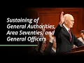 Sustaining of General Authorities Area Seventies and General Officers