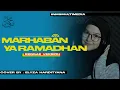 Lagu Marhaban Ya Ramadhan - ( Reggae Version ) Voc. Elyza Hardityana
