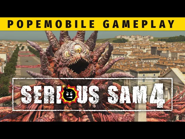 Serious Sam 4 - Popemobile Gameplay