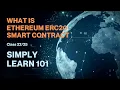 ERC20 Smart Contracts simply explained Class - Simply Learn Blockchain 101