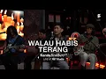 Lagu WALAU HABIS TERANG - PETERPAN | Kanda Brothers Live at R57 Studio