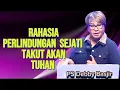 Download Lagu RAHASIA PERLINDUNGAN SEJATI TAKUT AKAN TUHAN - PS DEBBY BASJIR 