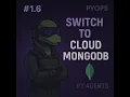 Migrate to MongoDB Atlas - Free Cloud Cluster for Your Python App