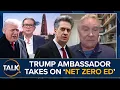 Lagu 'Mad Ed Miliband SLAMMED Over Net Zero Crazy Policy By Trump's London Ambassador