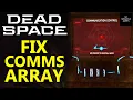 Dead Space Comms Array Puzzle - How to Fix Comms Array in Chapter 8