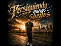 PERSIGUIENDO NUEVOS SUEÑOS