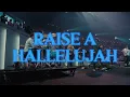 Raise A Hallelujah | Bethel Music | Lakewood Church
