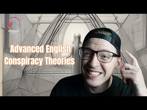 C1: урок аудирования — Decoding Secrets: Продвинутый английский Conspiracy Theories | Pensando Inglés