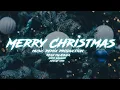 Download Lagu MERRY CHRISTMAS \u0026 HAPPY NEW YEAR - MUSIC REMIX PRODUCTION