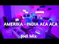 DJ TERBARU ❗❗ AMERIKA - AUSTRALIA - INDIA ACA ACA (JODI MIX) REGAE JUMP - 2022