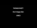 Thomas Rhett - Die A Happy Man (Lyrics | Lyric Video)