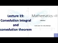Lecture 19 Convolution Theorem and its use to find inverse Laplace Transform