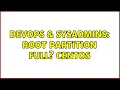 DevOps SysAdmins Root partition full CentOS 2 Solutions