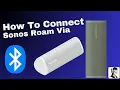 How to Connect Sonos Roam via Bluetooth A Complete Guide