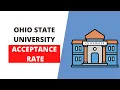 Ohio State University Acceptance Rate