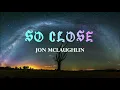 John McLaughlin - So Close