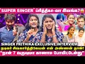 Download Lagu குடிசை வீட்ல வாழ்ந்தேன்; 40 லட்சம் ரூபாய் வீடு பரிசா கிடைச்சதும்😰-சூப்பர் சிங்கர் Prithika Emotional