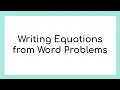 Writing equations from word problems