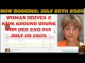 Ada County Idaho Arrests July 20 2025 Driving drunk with two kids in the car