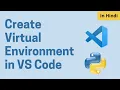 Create Virtual Environment Visual Studio Code Virtual Environment in Python