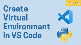 Create Virtual Environment Visual Studio Code Virtual Environment in Python