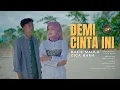 Lagu Rafif Maula Ft. Cica Rama - Demi Cinta Ini (Official Music Video)