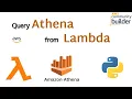 Run Athena Queries from Lambda functions AWS Athena Tutorials