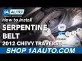 How to Replace Serpentine Belt 09-13 Chevy Traverse