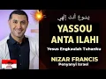 Download Lagu Yassou Anta Ilahi (Nizar Francis) - Yesus Engkaulah Tuhanku | يَسُوعْ أَنتَ إِلَهِي