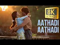 Anegan - Aathadi Aathadi 8K/4K Video Song | Dhanush | Harris Jayaraj
