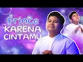 Download Lagu PRINCE POETIRAY - KARENA CINTAMU