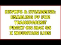 DevOps SysAdmins Enabling pf for transparent proxy on Mac OS X Mountain Lion