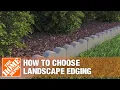 How to Choose Landscape Edging The Home Depot