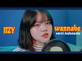 Download Lagu ITZY - WANNABE (Indonesian Ver.)