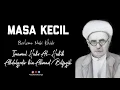 Download Lagu Masa Kecil Imamul Habr Alhabib Abdulqodir bin Ahmad Bilfaqih