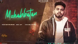 MOHABBATAN : NAV DOLORAIN (Full Song) || Latest Punjabi Songs 2020 || New Punjabi Songs 2020