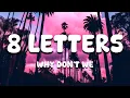Download Lagu 8 Letters - Why Don't We (Lyrics)