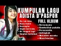 Download Lagu MASIH INGAT LAGU INI??Kumpulan Lagu ADISTA D'PASPOR - Lagu Pop Viral 2000