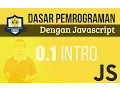 1 Dasar Pemrograman dengan Javascript INTRO