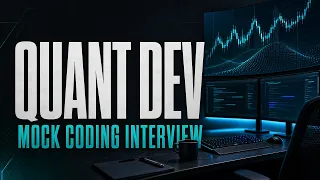 Quant Dev Mock Coding Interview - Medium Multi-Part